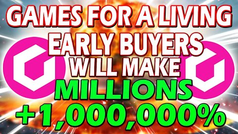 GAMES FOR A LIVING HOLDERS!! THIS WILL CHANGE EVERYTHING FOR GFAL!! *URGENT!!*