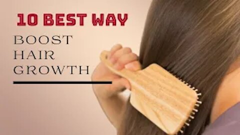 10 Best Ways to Boost Hair Growth