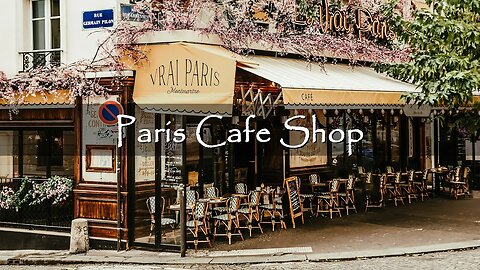 Street Cafe Shop Ambience in Paris - Positive Bossa Nova & Jazz Music for Good Mood Start the Day