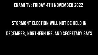 UK News: Stormont election will not be held in December, Northern Ireland secretary says.