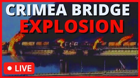 🔴Live Stream : Crimea Bridge DESTROYED! | The Left Lens, Reporterfy, Patrick Lancaster