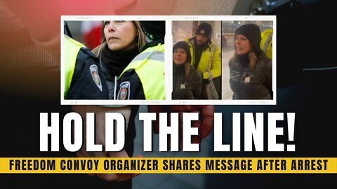 Freedom Convoy Organizer Tamara Lich Shares IMPORTANT MESSAGE After Arrest 🇨🇦