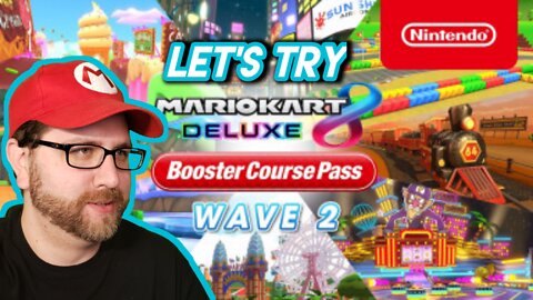 Let's Try Mario Kart 8 Deluxe DLC Wave 2! (8/4/22 Live Stream)