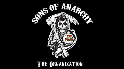 Episode 54: The Sons of Anarchy (The Organization)