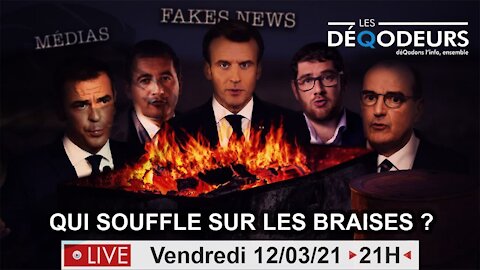 Qui souffle sur les braises - Live du 12 mars 2021