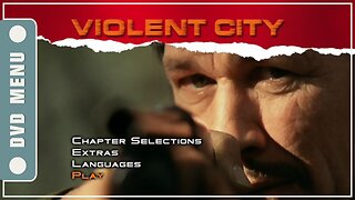 Violent City - DVD Menu