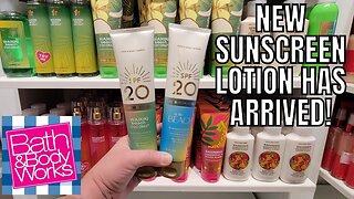 BATH & BODYWORKS | BRAND NEW SUNSCREEN LOTION AND LOTS MORE! | STORE WALK THRU #bathandbodyworks