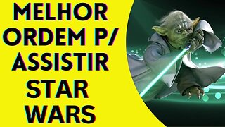 A MELHOR ORDEM PARA ASSISTIR STAR WARS REVELADA! #starwars #starwarsexplained #curiosidades