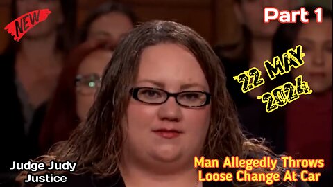 Man Allegedly Throws Loose Change At Car | Part 1 | Judge Judy Justice