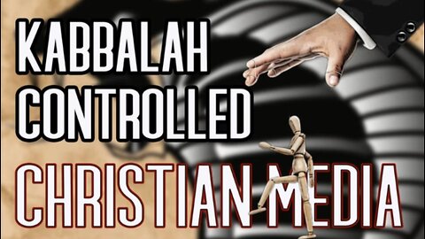 Kabbalah controlled CHRISTIAN media