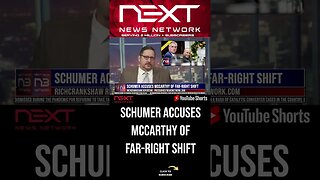 Schumer Accuses McCarthy of Far-Right Shift #shorts