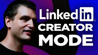 LinkedIn Creator Mode: What is a creator profile + how it helps grow a personal brand? | Tim Queen