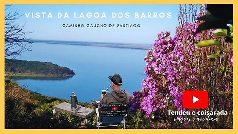 VISTA DA LAGOA DOS BARROS PELO CAMINHO GAÚCHO DE SANTIAGO