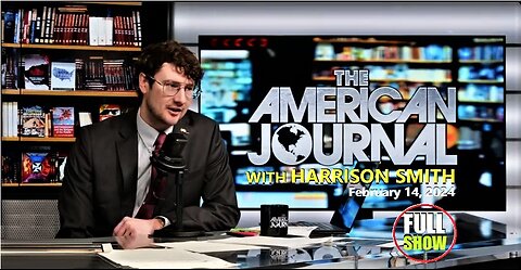 The American Journal Hosted by Harrison Smith - February 14, 2024