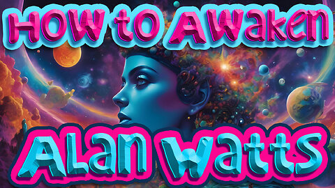 Alan Watts: How to Awaken |🌸| What is Existence, and What is Our Life Purpose? ◆ Enlightenment🍂
