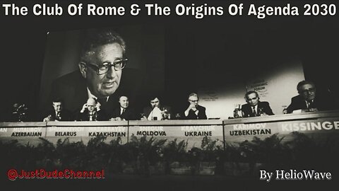 HelioWave: The Club Of Rome and The Origins Of Agenda 2030 Explained For Dummies! [March 14th, 2023]