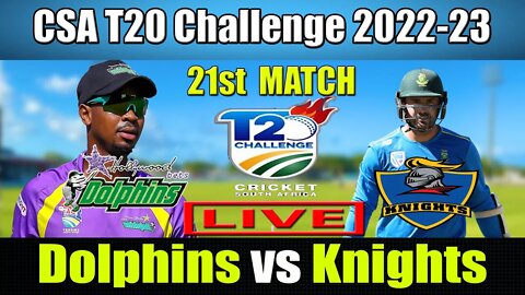 নাইট বনাম ডলফিন লাইভ আপডেট , Knights vs Dolphins live , KNG vs DOL Live t20