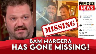 Bam Margera Has Gone Missing From Rehab | Famous News