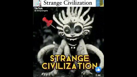 Strange Civilization