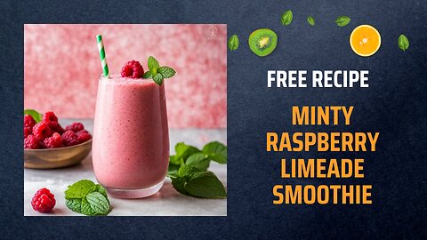 Free Minty Raspberry Limeade Smoothie Recipe 🍃🍇🍈