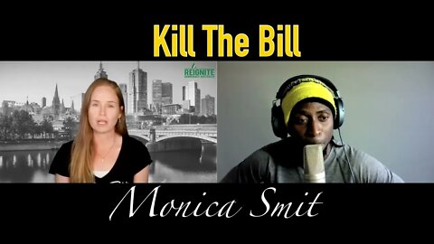 Kill The Bill | Monica Smit Outlines Her Concerns for Victoria’s New Bill