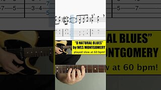 D Natural Blues Melody by Wes Montgomery - 60bpm Demonstration (with notation & tab)