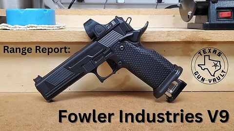 Range Report: Fowler Industries V9 (2011 Style Pistol)