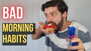 6 Bad Habits You Need to STOP Doing Every Morning!