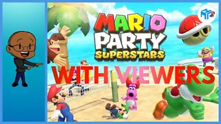 MARIO PARTY SUPERSTARS! With Viewers!