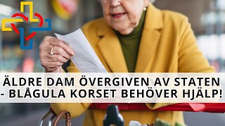 Staten överger äldre dam efter misshandel & tandsmärta - nu behöver Blågula Korset din hjälp