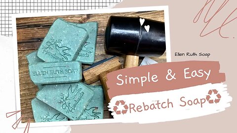 Easy & Simple ♻️REBATCH♻️ Using Soap Shreds & Scraps to Make New Bars❣️ | Ellen Ruth Soap