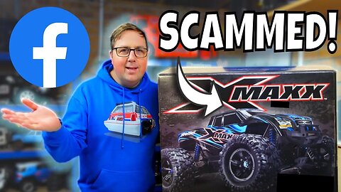 The FACEBOOK SCAM 1000's are falling for! Traxxas XMAXX for $39?