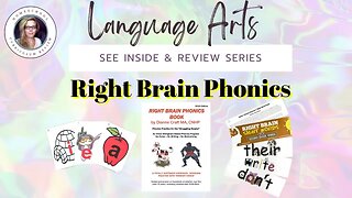 Homeschool Curriculum Language Arts Review - RIGHT BRAIN PHONICS - Secular, Christian and Eclectic