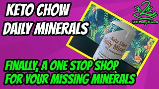 Keto Chow daily minerals review