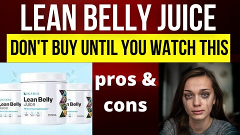 Ikaria Lean Belly Juice Review - Ingredients, Pros & Cons - Must watch before you buy