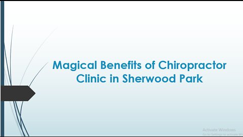 Magical Benefits of Chiropractor Clinic in Sherwood Park