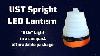 UST Spright LED Lantern. "Big" Light in a compact affordable package