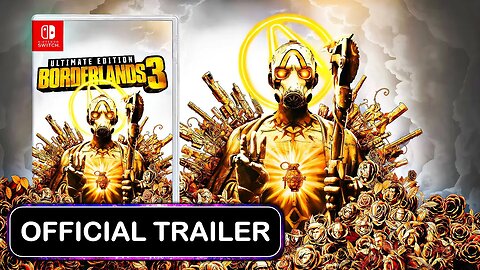 Borderlands 3 Ultimate Edition - Official Nintendo Switch Launch Trailer Reaction