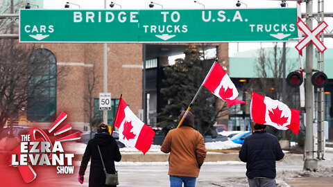 Canadian trucker protests are rocking the world— especially the U.S. | Joel Pollak joins Ezra Levant