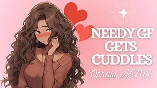 ASMR Needy Girlfriend Gets Your Cuddles [F4A] (Audio Roleplay) (Clingy) (Kisses) (Cute Relationship)