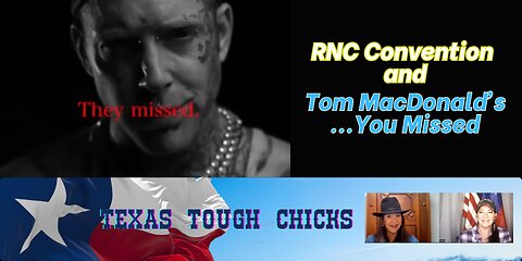 RNC Convention, Tom MacDonald's...You Missed, and What security???