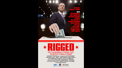 Documentary: R I G G E D - The Zuckerberg Funded Plot Against President Trump