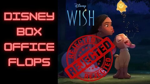 Disney's Wish Movie Adds to Failures! Coping & Seething as Disney's Dismal Streak Continues