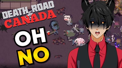 Oh No!: Death Road to Canada Let`s Play | Planet Maikeru