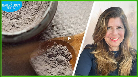 NAOMI WOLF - "Bentonite: Can Clay Kill Cancer Cells, Detox Harmful Metals?"