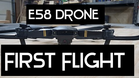 E58 DRONE Our First Ever Flight [ Drones Camera View ] #drone