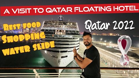 Floating Hotel for World cup 2022 | AZM VLOGS