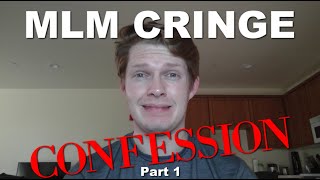 MLM Cringe Confession (Part 1) | Inside MLM | Ep. 2