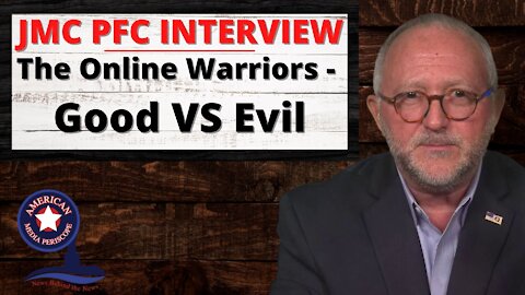 JMC PFC INTERVIEW - The Online Warriors - Good VS Evil