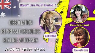 LIVE with KERRI SAINT & JOANNE BFREEZE .... DISASSOCIATION, REPRESSED MEMORIES, HEALING AFTER SRA